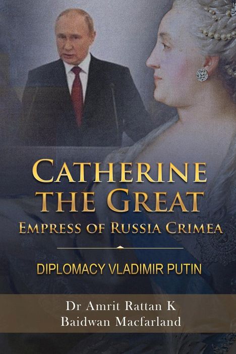 Amrit Rattan K Baidwan Macfarland: Catherine the Great Empress of Russia Crimea, Buch