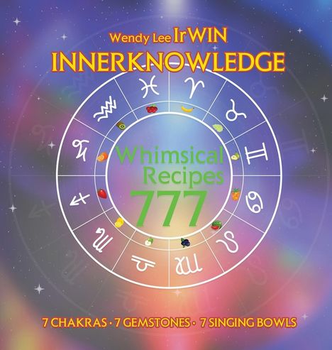 Wendy Lee Irwin: Whimsical Recipes 777, Buch