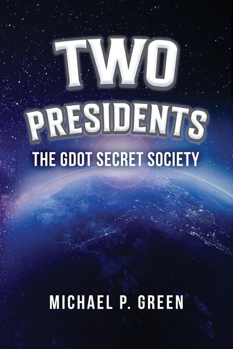 Michael P. Green: Two Presidents, Buch