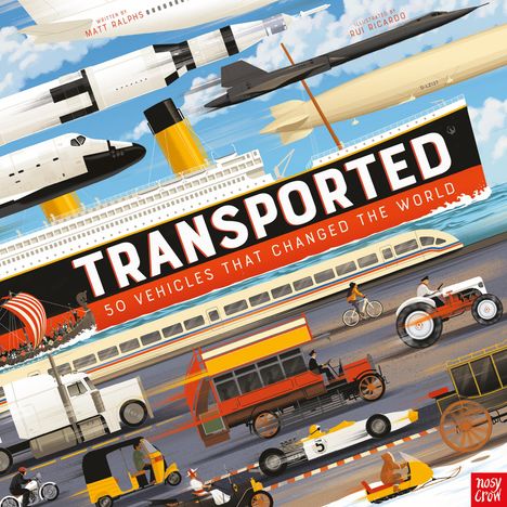 Matt Ralphs: Transported: 50 Vehicles That Changed the World, Buch