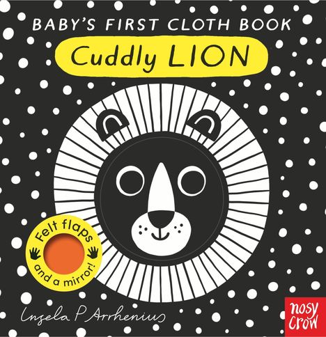 „BABY'S FIRST CLOTH BOOK, Cuddly LION, Felt flaps and a mirror“. Illustration eines Löwen mit Punkten auf schwarzem Hintergrund.