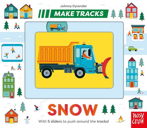 Text: "MAKE TRACKS", "SNOW", "With 5 sliders to push around the tracks!"  
Illustration eines blauen Schneepflugs auf gelbem Hintergrund.