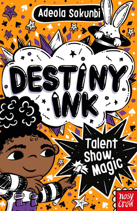 „Adeola Sokunbi. DESTINY INK. Talent Show Magic.“ Illustration: Kind mit Zauberstab, Hase im Hut und bunte Sterne.