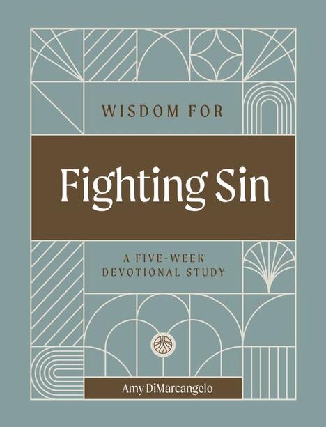 Amy Dimarcangelo: Wisdom for Fighting Sin, Buch