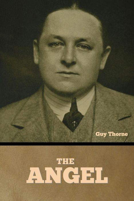 Guy Thorne: The Angel, Buch