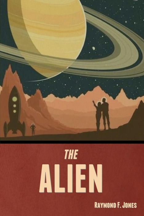 Raymond F. Jones: The Alien, Buch