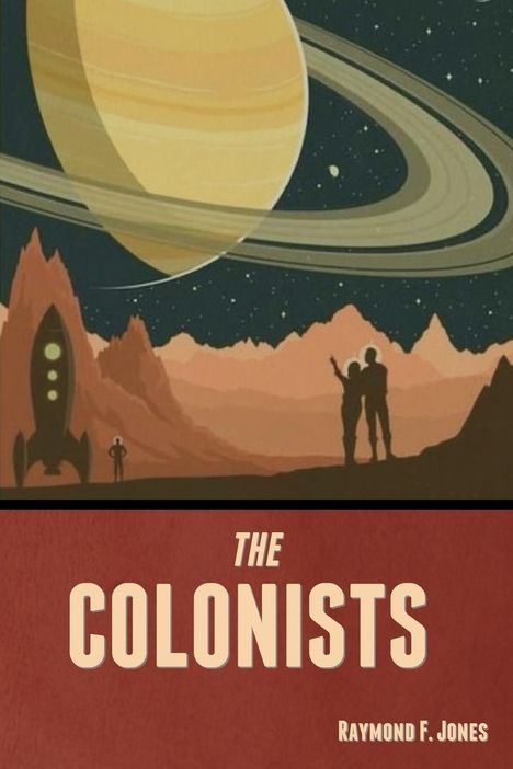 Raymond F. Jones: The Colonists, Buch