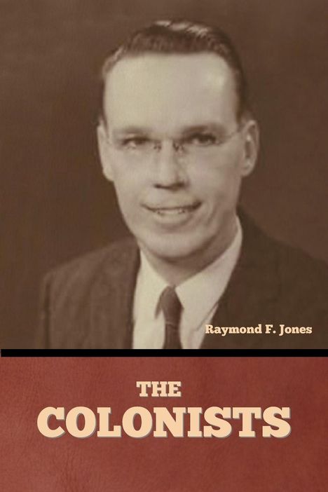 Raymond F. Jones: The Colonists, Buch