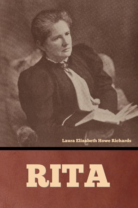 Laura Elizabeth Howe Richards: Rita, Buch