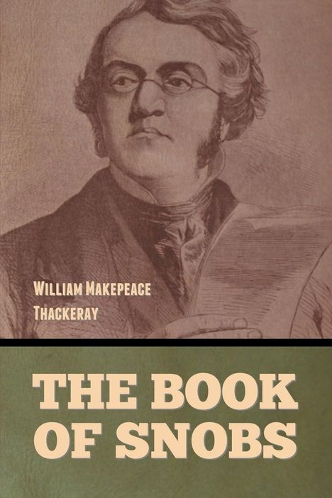 William Makepeace Thackeray: The Book of Snobs, Buch