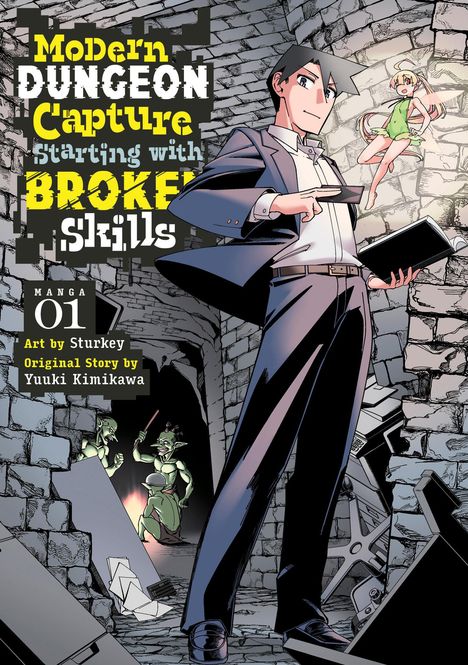 Yuuki Kimikawa: Modern Dungeon Capture Starting with Broken Skills (Manga) Vol. 1, Buch