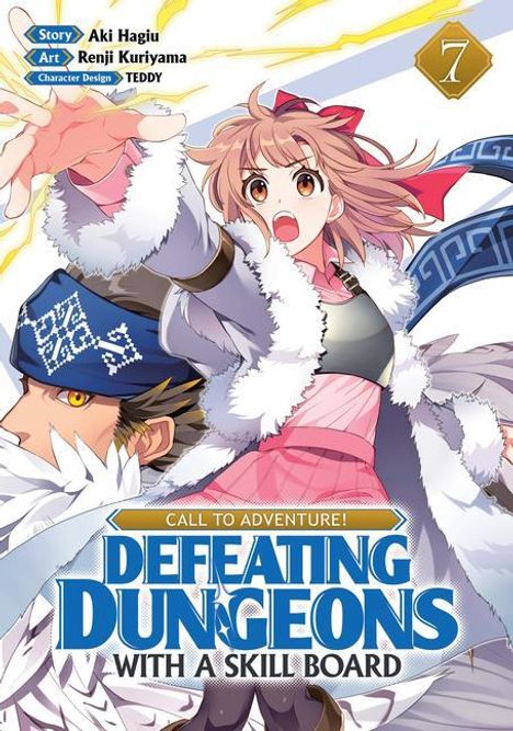 Aki Hagiu: Call to Adventure! Defeating Dungeons with a Skill Board (Manga) Vol. 7, Buch