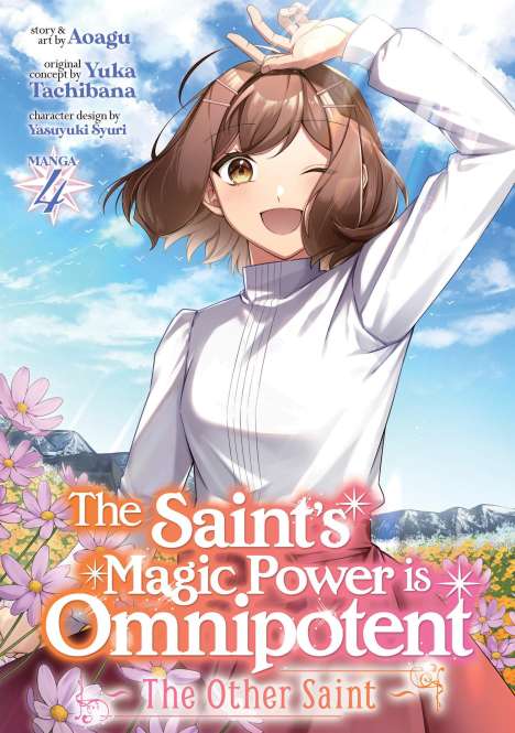 Yuka Tachibana: The Saint's Magic Power Is Omnipotent: The Other Saint (Manga) Vol. 4, Buch