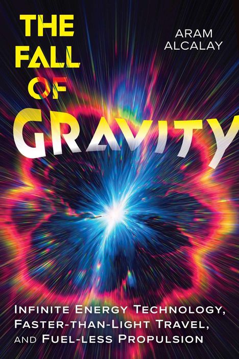 Buchtitel: "The Fall of Gravity" von Aram Alcalay. Hintergrund: Bunte, explosive Lichtstrahlen in einer dynamischen Illustration.