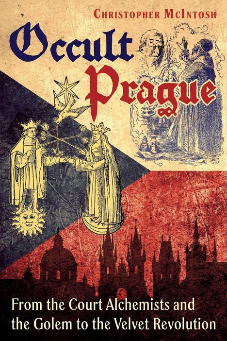"Occult Prague" von Christopher McIntosh. Illustration: Alchemistische Figuren, gotische Skyline im Hintergrund.
