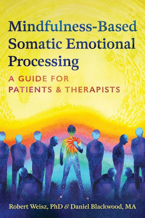 „Mindfulness-Based Somatic Emotional Processing: A Guide for Patients & Therapists“ steht in buntem Design mit Figuren.