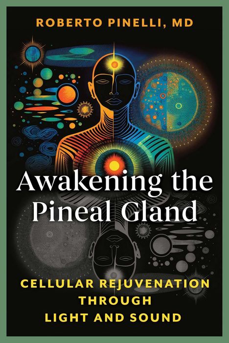 Titel: "Awakening the Pineal Gland". Darunter eine Illustration mit stilisierten, leuchtenden Farben und einem zentralen menschlichen Kopf.