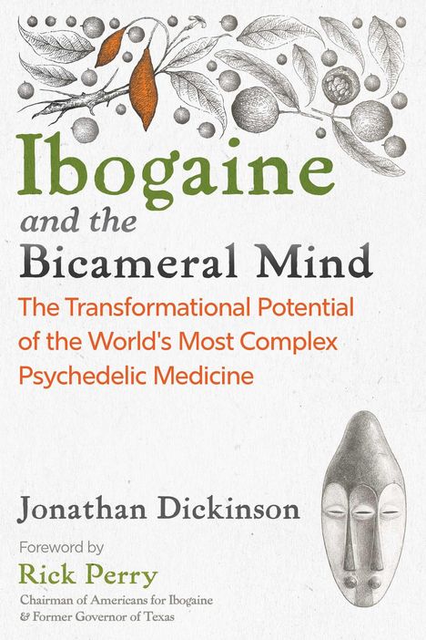 Text: "Ibogaine and the Bicameral Mind. The Transformational Potential of the World's Most Complex Psychedelic Medicine."  
Darstellung: Botanische Zeichnung, afrikanische Maske.