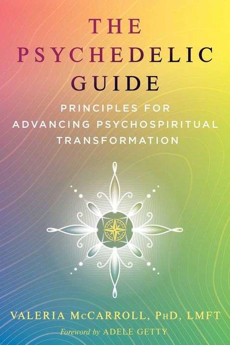 „THE PSYCHEDELIC GUIDE“ in lila, darunter: Prinzipien für psychospirituelle Transformation. Sternsymbol auf buntem Hintergrund.