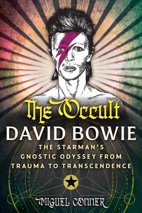 „The Occult – David Bowie: The Starman’s Gnostic Odyssey from Trauma to Transcendence“ von Miguel Conner. Illustration.