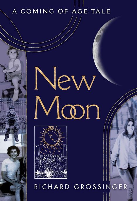 Text oben: "A Coming of Age Tale". Titel: "New Moon". Name unten: "Richard Grossinger". Mit Mond-Illustration und Fotos.