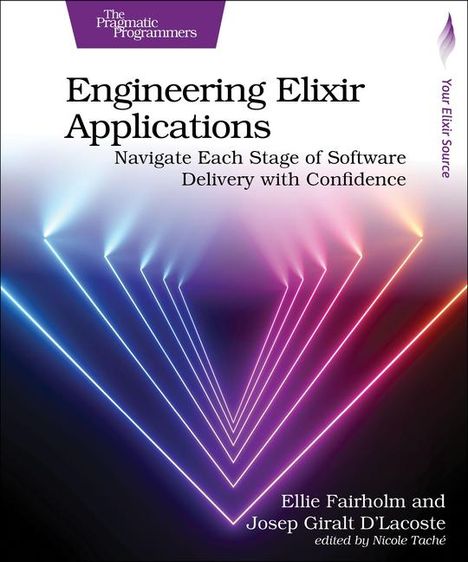 Ellie Fairholm: Engineering Elixir Applications, Buch