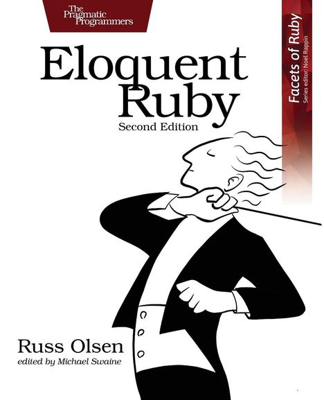 "Eloquent Ruby, Second Edition. Russ Olsen. Illustration eines Dirigenten mit Stab und Partitur."