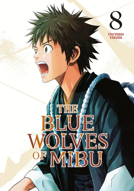 Tsuyoshi Yasuda: The Blue Wolves of Mibu 8 (Blue Miburo), Buch