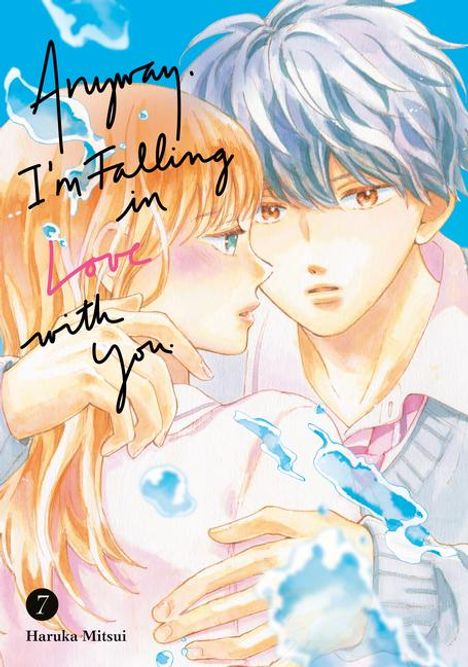 Haruka Mitsui: Anyway, I'm Falling in Love with You. 7, Buch