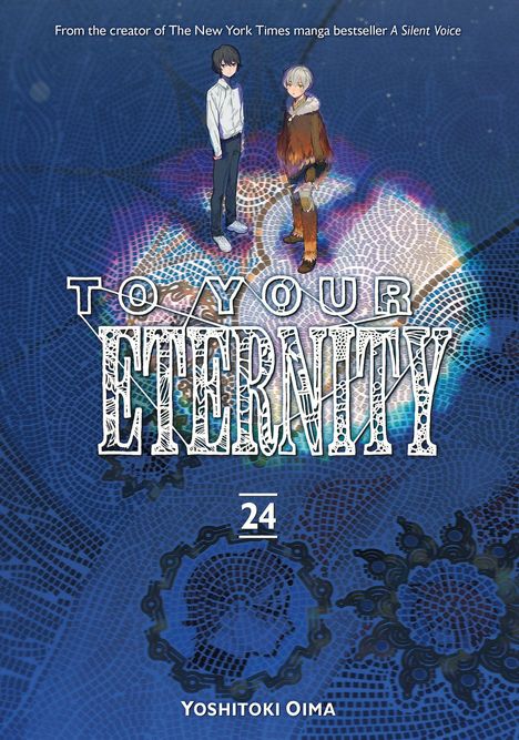 "TO YOUR ETERNITY" Band 24 von Yoshitoki Oima. Zwei Personen stehen auf einem bunten, kreisförmigen Muster.