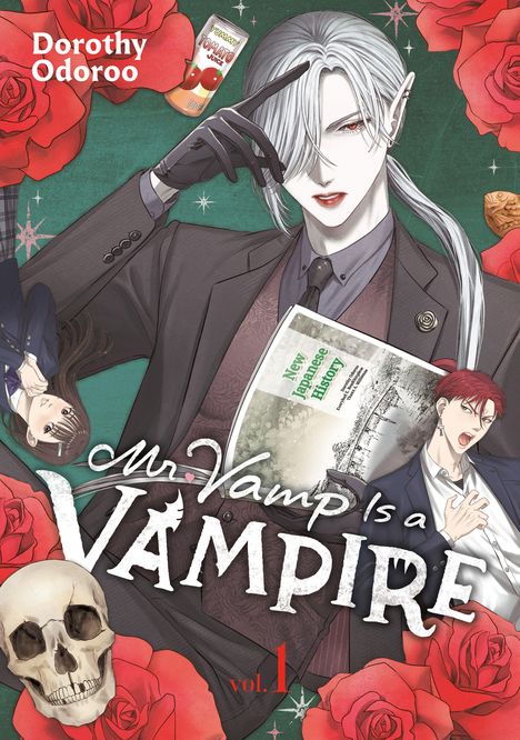 Der Text "Dorothy Odoroo", "Mr. Vamp Is a Vampire", "vol. 1", mit Rosen und Schädel; stilisierte Person mit silbernem Haar.