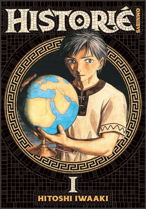 Text: "HISTORIE", "OMNIBUS", "HITOSHI IWAAKI", "I". Junge mit Weltkugel in antikem Kleidungsstil, Mosaikhintergrund.