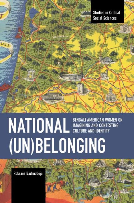 Roksana Badruddoja: National (Un)Belonging: Bengali American Women on Imagining and Contesting Culture and Identity, Buch