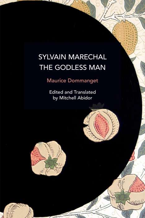 Maurice Dommanget: Sylvain Maréchal, the Godless Man, Buch