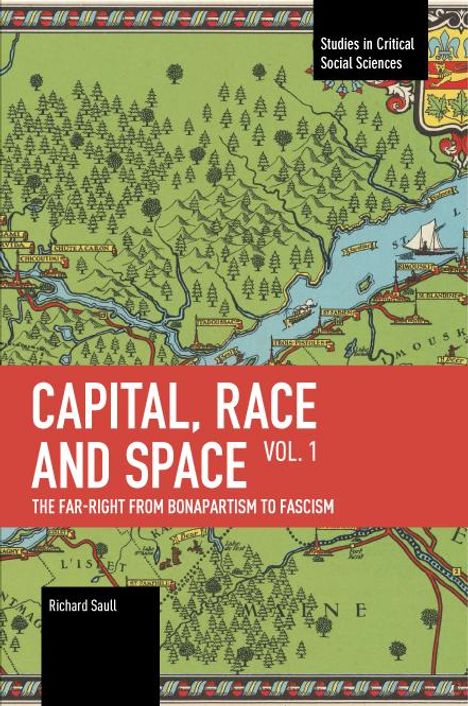 Richard Saull: Capital, Race and Space, Volume I, Buch