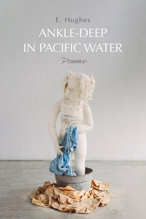 E. Hughes: Ankle-Deep in Pacific Water, Buch