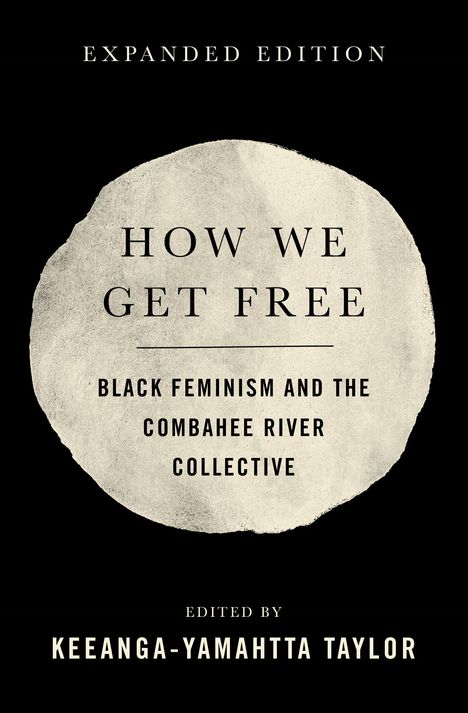 Keeanga-Yamahtta Taylor: How We Get Free, Buch