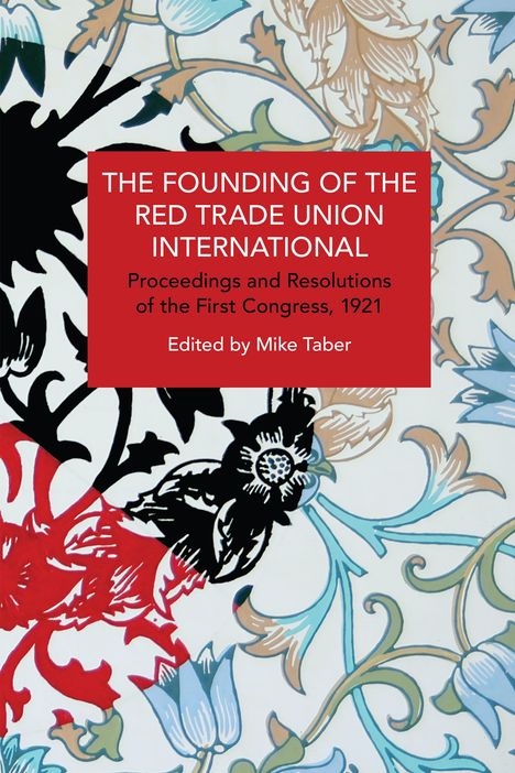 The Founding of the Red Trade Union International, Buch