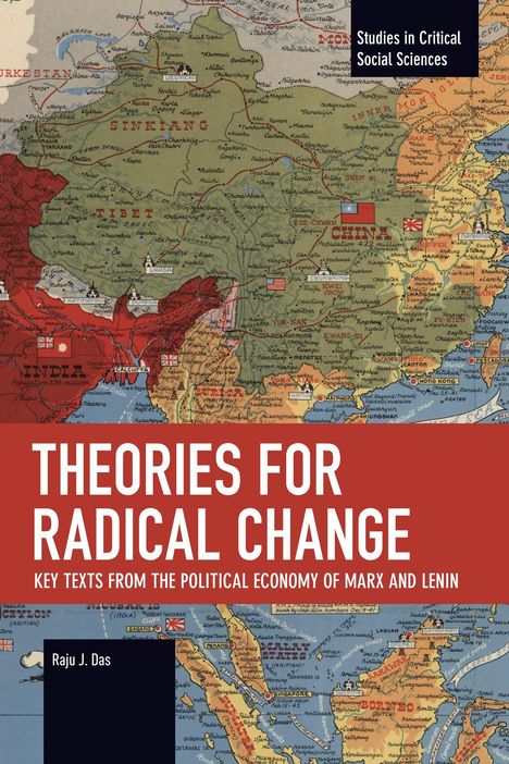 "Studies in Critical Social Sciences", "Theories for Radical Change", "Key Texts from the Political Economy of Marx and Lenin", "Raju J. Das". Hintergrund ist eine Karte Asiens.