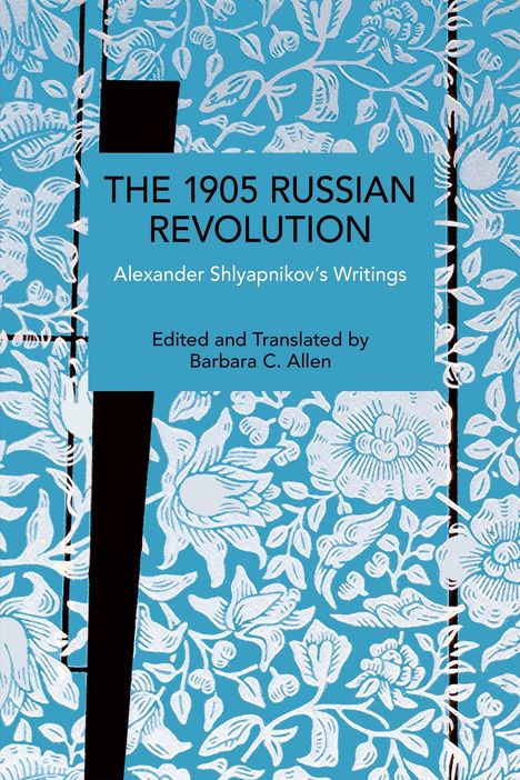 "THE 1905 RUSSIAN REVOLUTION" steht mittig in schwarzem Text auf blauem Hintergrund. Alles umgeben von weißen Blumen.