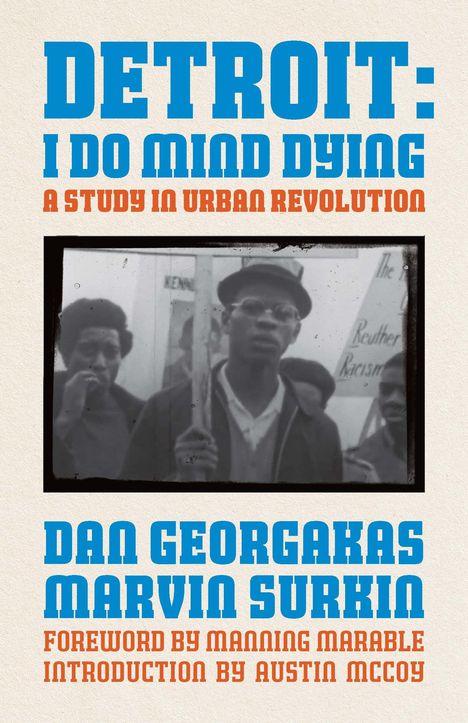 Text: "Detroit: I Do Mind Dying", "A Study in Urban Revolution", Autoren: Dan Georgakas, Marvin Surkin. Schwarzweiß-Foto darunter.