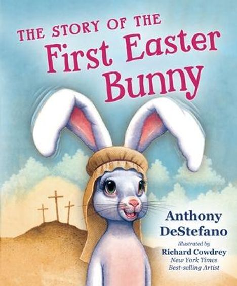 Anthony Destefano: The Story of the First Easter Bunny, Buch