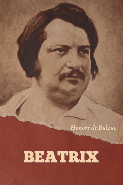 Honoré de Balzac: Beatrix, Buch