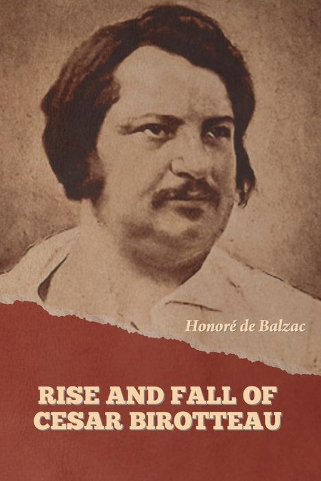 Honoré de Balzac: Rise and Fall of Cesar Birotteau, Buch