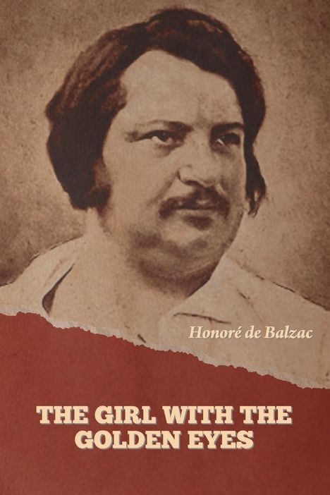 Honoré de Balzac: The Girl with the Golden Eyes, Buch