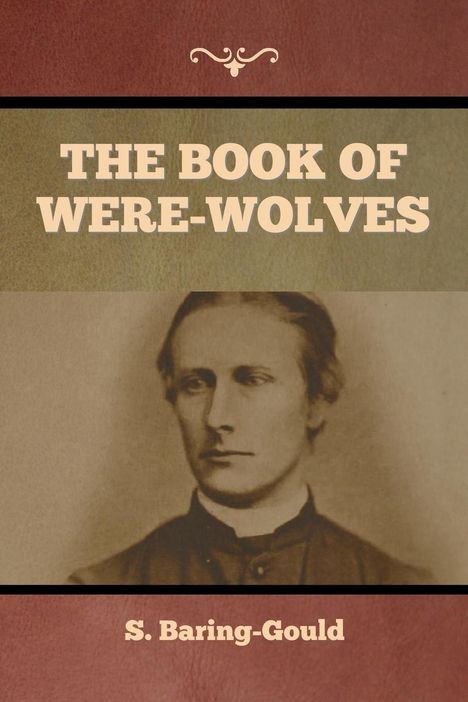 S. Baring-Gould: The Book of Were-Wolves, Buch