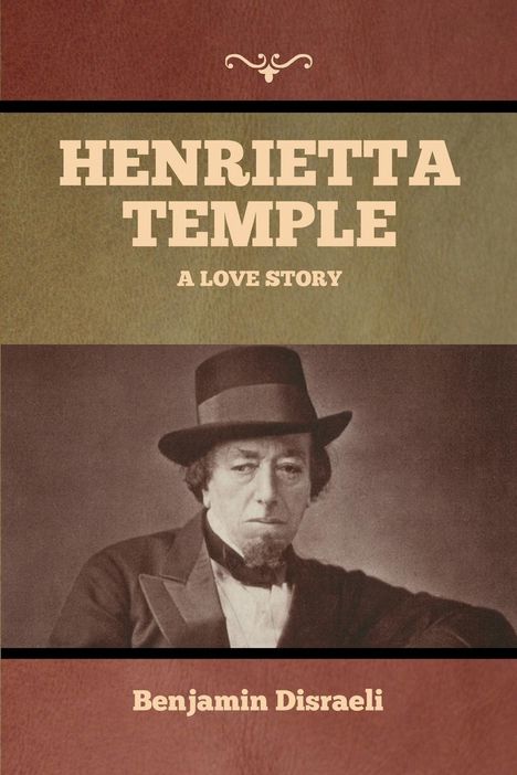 Benjamin Disraeli: Henrietta Temple, Buch