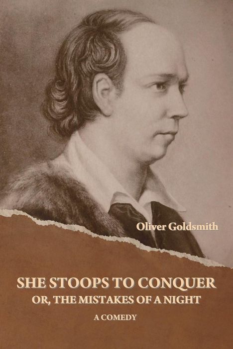 Oliver Goldsmith: She Stoops to Conquer; Or, The Mistakes of a Night, Buch