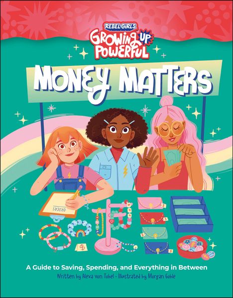 Alexa von Tobel: Rebel Girls Money Matters, Buch