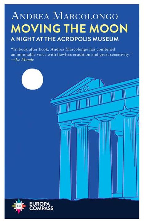 Andrea Marcolongo: Moving the Moon, Buch